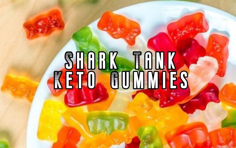 Shark Tank Keto Gummies FAQ Everything You Need To Know