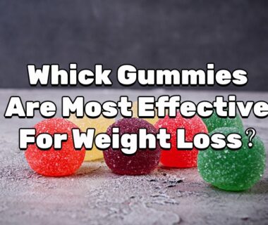 Gummies Are Most Effective For Weight Loss