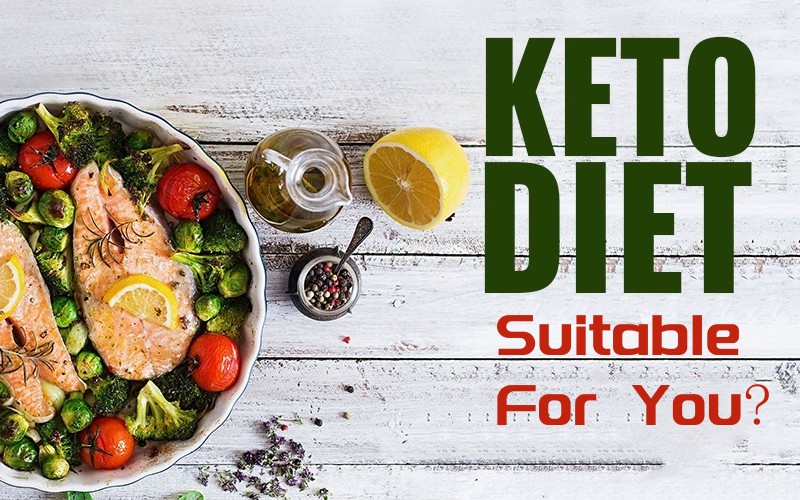 Keto Diet Suitable For You