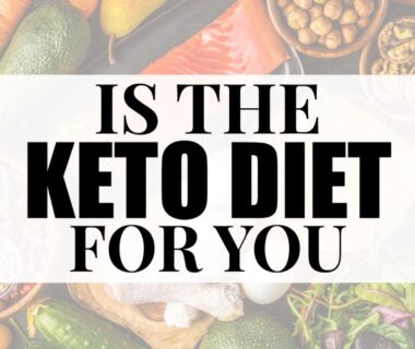 The Keto Diet Right For You