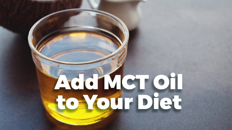 add MCT oil into ketosis diet