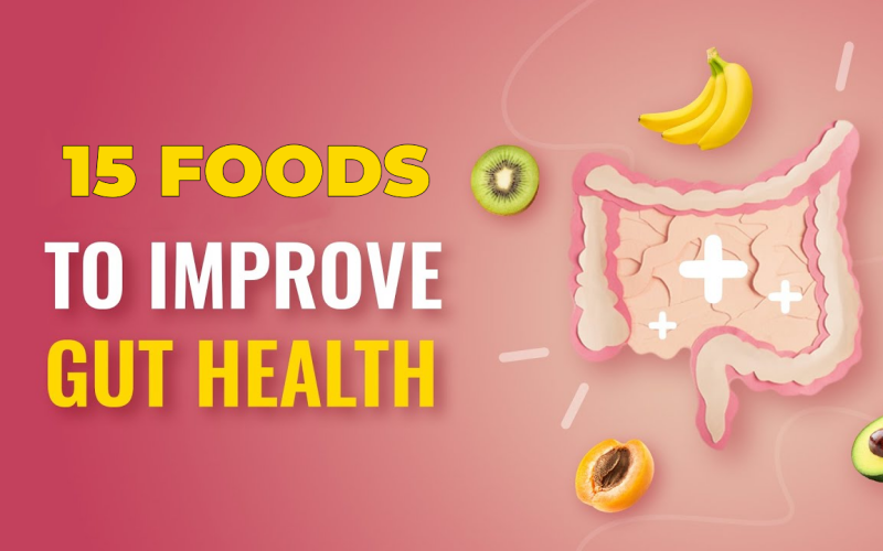 Foods to Improve Gut Health