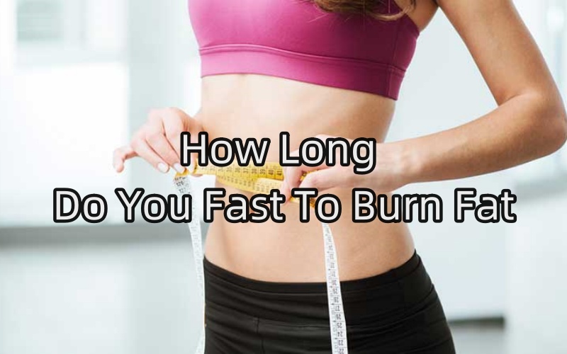 how long do you fast to burn fat