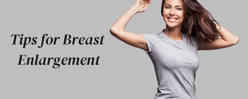 Tips for Breast Enlargement